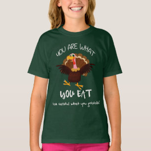 Camiseta Usted es lo que usted come el Día de Acción de