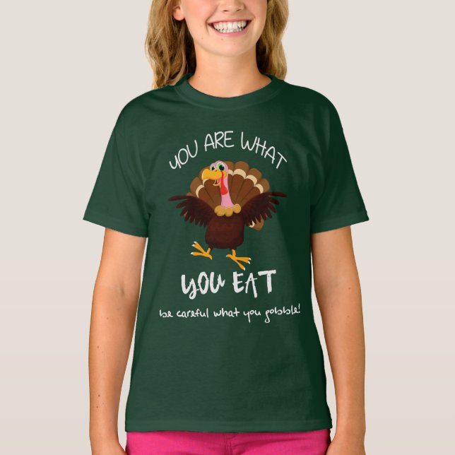 Camiseta Usted es lo que usted come el Día de Acción de (Anverso)