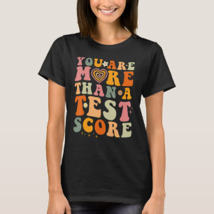 Camiseta Usted Es Más Que Un Test Puntuación De Pruebas De 