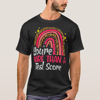 Camiseta Usted Es Más Que Una Prueba De Puntuación Guay Rai