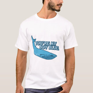 Camiseta ¡Usted es mi azul del muchacho! película+regalos