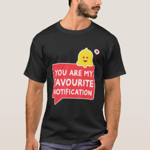 Camiseta Usted Es Mi Cou De Relaciones De Notificación Favo