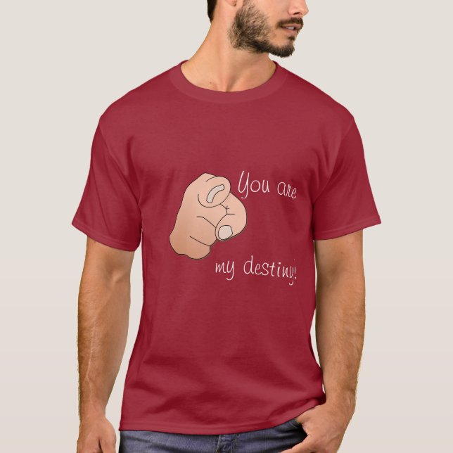 Camiseta usted es mi destino (Anverso)