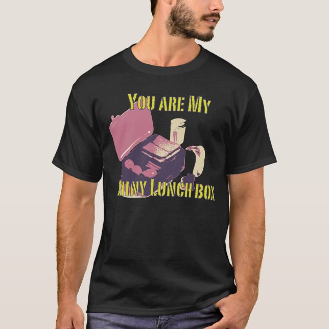 Camiseta Usted es mi fiambrera brillante (Anverso)