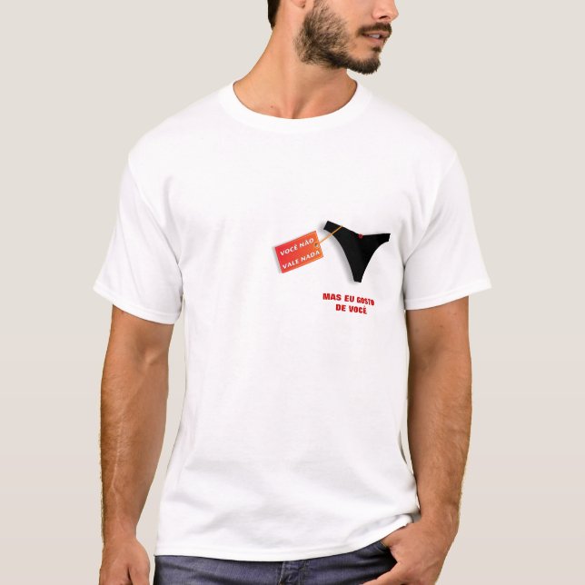 Camiseta usted es no bueno pero te amo de todos modos (Anverso)