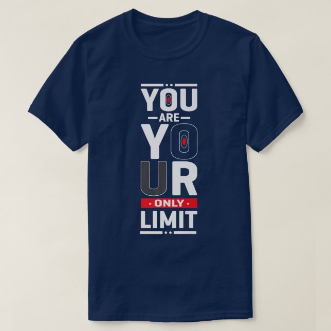 Camiseta Usted Es Su Única Cita De Motivación Límite Para H (Diseño del anverso)