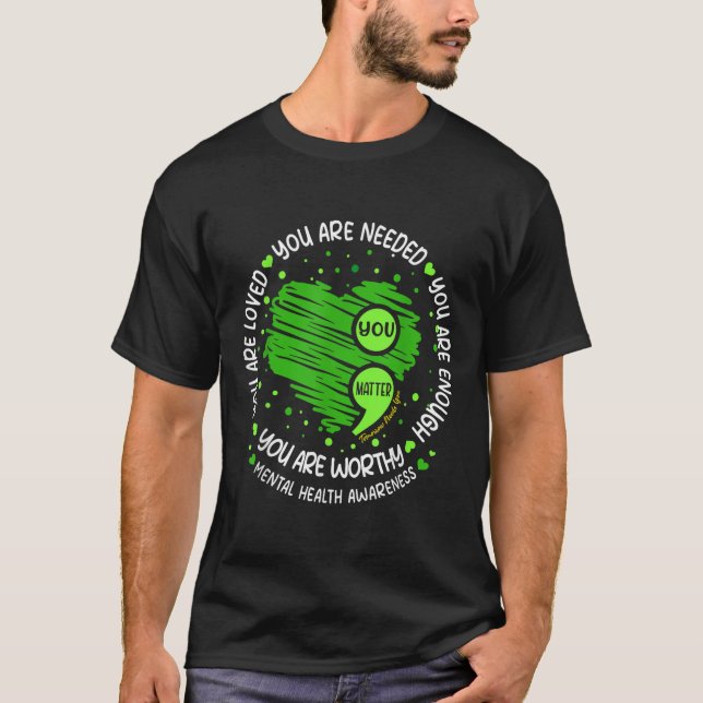 Camiseta Usted Es Suficiente Awarene De Salud Mental De Sem (Anverso)