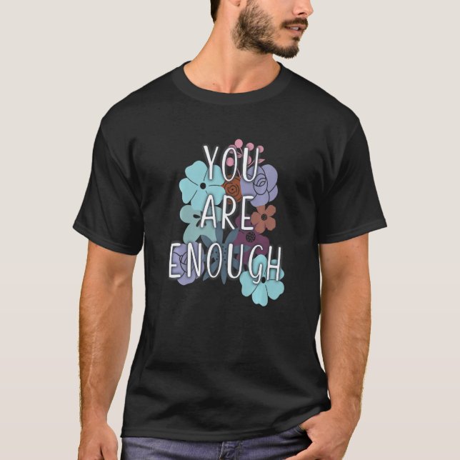 Camiseta Usted Es Suficiente Cou De Tratamiento De Salud Me (Anverso)