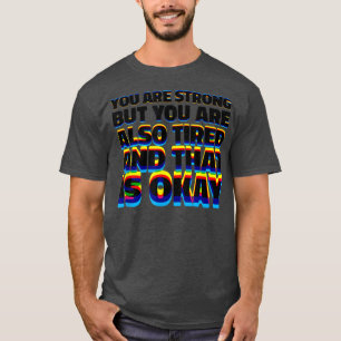 Camiseta Usted Es Un Fuerte Tipógrafo Motivacional Y Positi