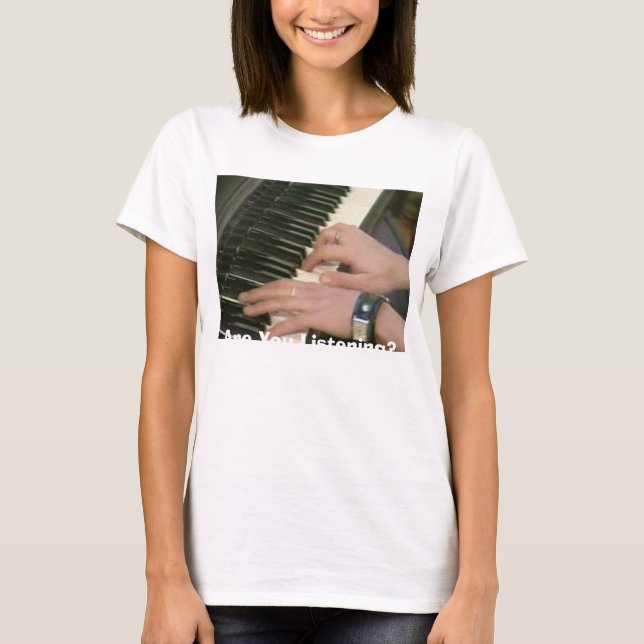 Camiseta ¿Usted está escuchando? (Anverso)