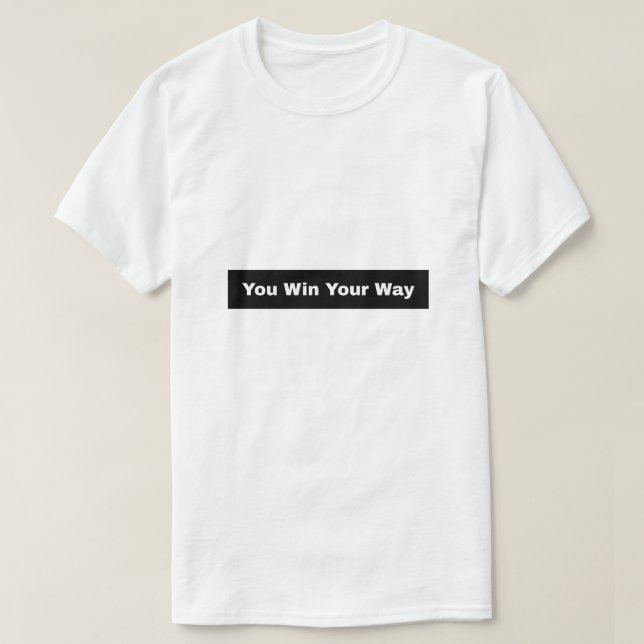 Camiseta Usted gana su camino (Diseño del anverso)
