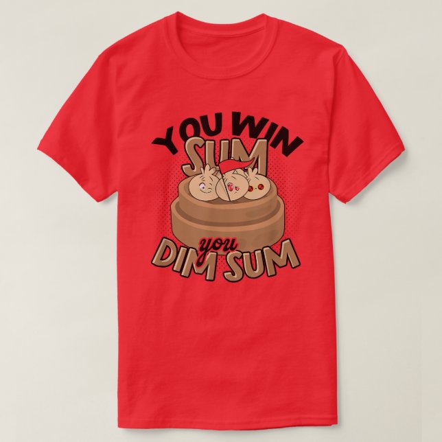 Camiseta Usted gana suma Usted dim sum Baking Vegan Healthy (Diseño del anverso)