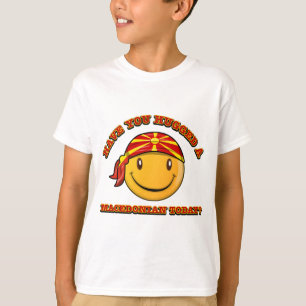 Camiseta ¿Usted ha abrazado a un macedonio hoy?
