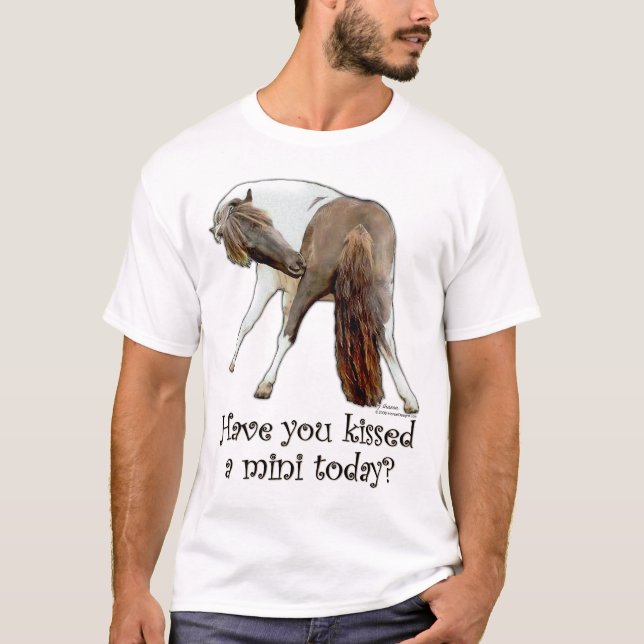 Camiseta ¿Usted ha besado un caballo miniatura hoy? (Anverso)