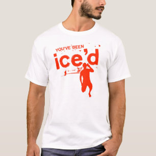 Camiseta Usted ha sido Ice'd