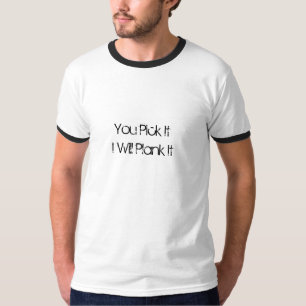 Camiseta Usted lo escoge que tablón él