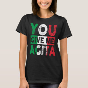 Camiseta Usted Me Da Agita Humor Cita Italiana 12