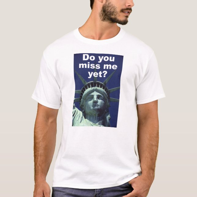 Camiseta ¿Usted me falta todavía? (Libertad) (Anverso)
