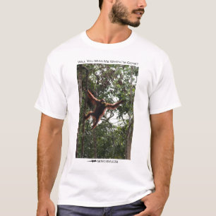 Camiseta ¿Usted me faltará?  Orangután