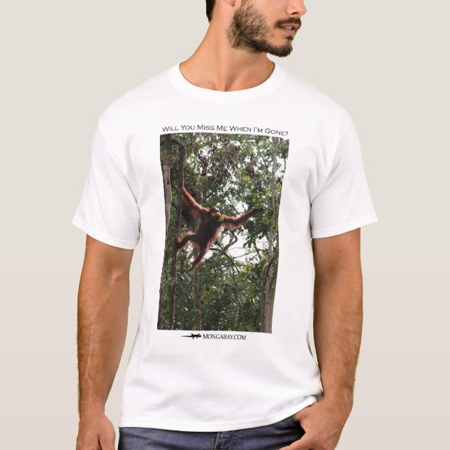 Camiseta ¿Usted me faltará?  Orangután (Anverso)