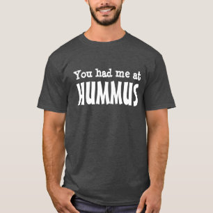 Camiseta Usted me tenía en HUMMUS