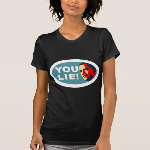 Camiseta ¡Usted miente!