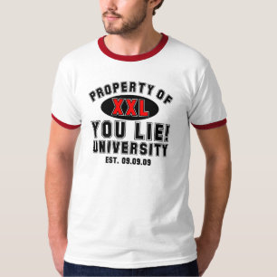 Camiseta ¡Usted miente! Universidad