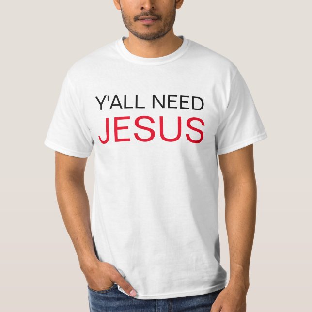 Camiseta Usted necesita a Jesús (Anverso)