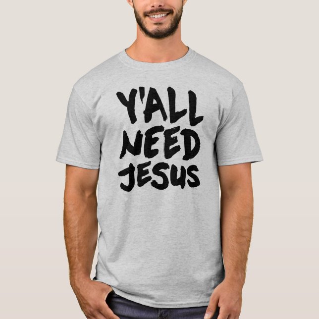Camiseta Usted necesita a Jesús (Anverso)