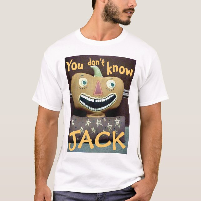 Camiseta ¡Usted no conoce Jack! (Anverso)