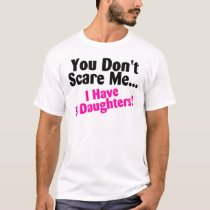 Camiseta Usted no me asusta que tengo cinco hijas