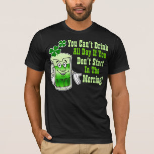Camiseta Usted no puede beber todo el día si usted no