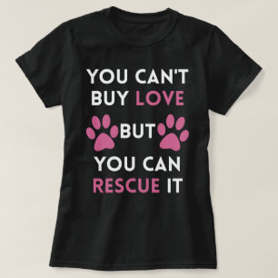 Camiseta Usted no puede comprar amor sino que usted puede