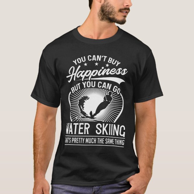 Camiseta Usted no puede comprar felicidad - esquí acuático (Anverso)