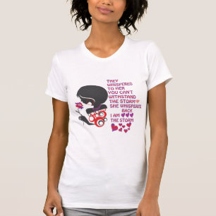 Camiseta Usted no puede soportar la tormenta - soy la