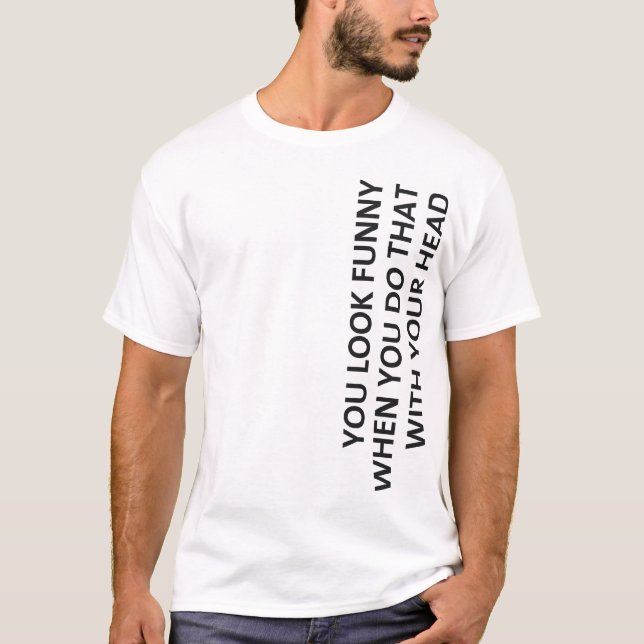 Camiseta Usted parece divertido… (Anverso)