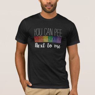 Camiseta Usted puede hacer pis… Al lado de mí