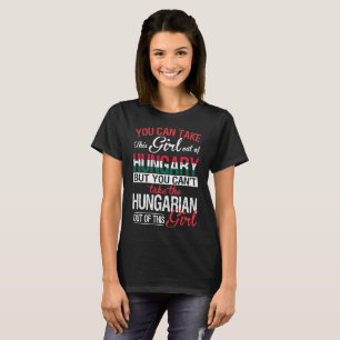 Camiseta Usted puede sacar al chica de chica del húngaro d
