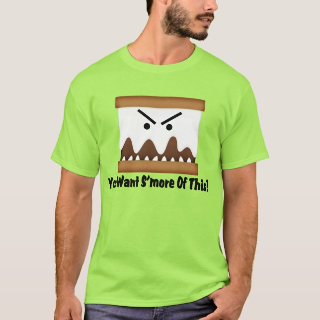 Camiseta ¿Usted quiere S'more de esto? (Anverso)