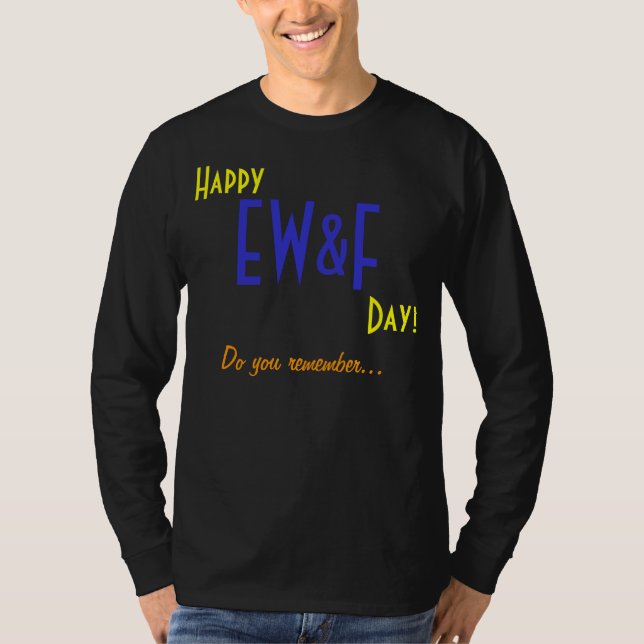 Camiseta Usted recuerda… ¡EW&F! (Anverso)