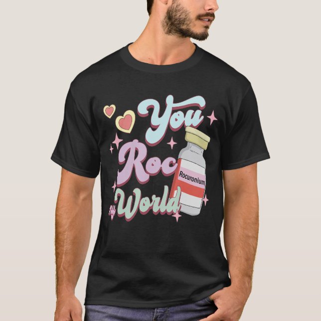 Camiseta Usted Roc Mi Mundo Funny ICU CRNA Enfermera feliz  (Anverso)
