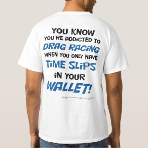 Camiseta Usted sabe que le envician para arrastrar competir