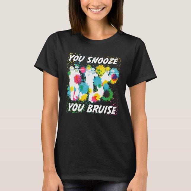 Camiseta Usted Snooze Usted Bruise Funny Paintball Team Reg (Anverso)