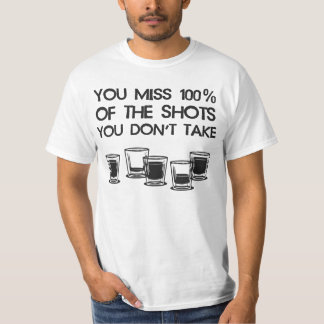 Camiseta Usted Srta. 100% de los tiros que usted no toma