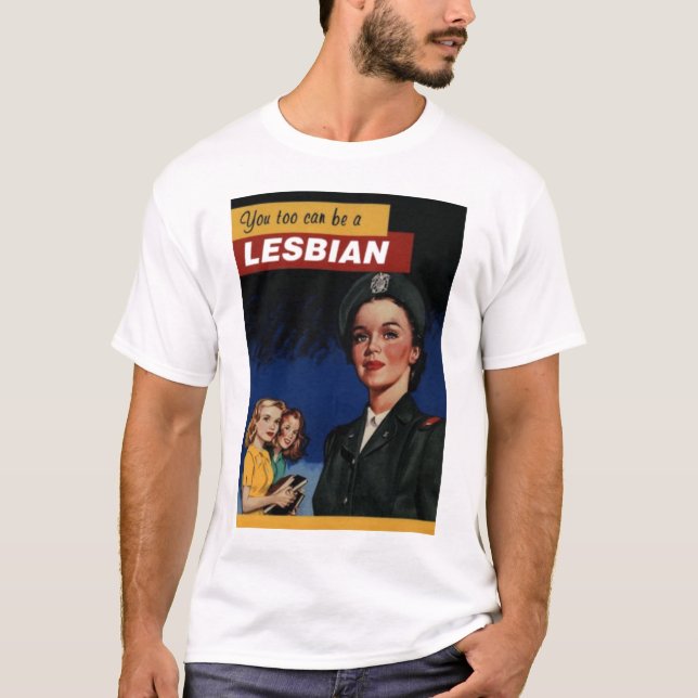 Camiseta Usted también puede ser una lesbiana (Anverso)