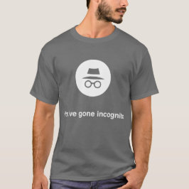Camiseta Usted tiene cromo incógnito ido de Google
