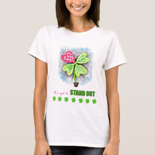 Camiseta usted tiene que destacarse