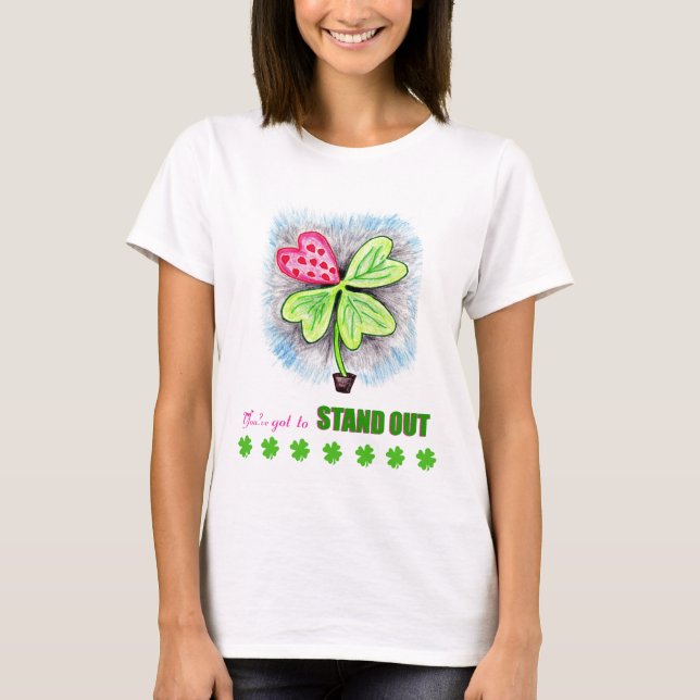 Camiseta usted tiene que destacarse (Anverso)