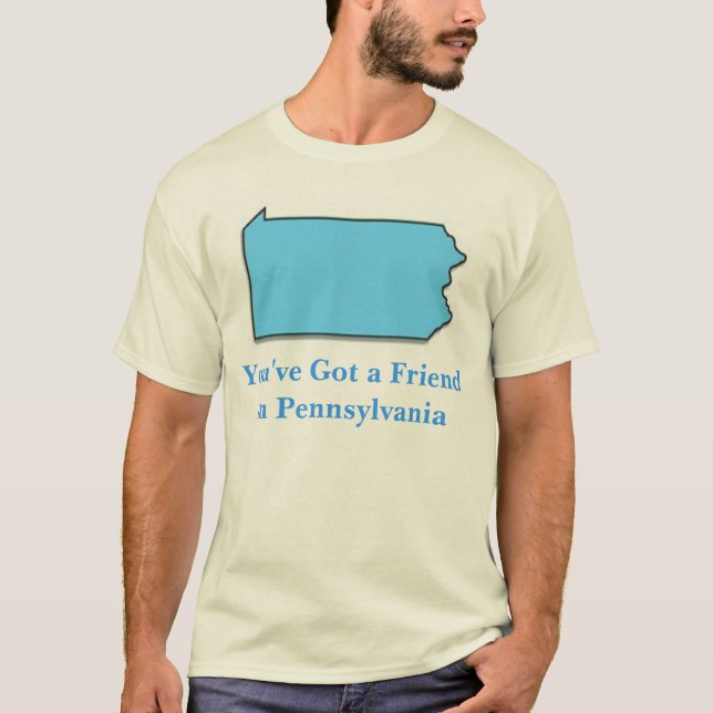 Camiseta Usted tiene un amigo en Pennsylvania (Anverso)