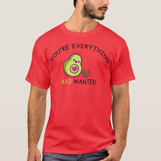 Camiseta Usted Todo Lo Que AVO Quería Funny Aguacate Valent